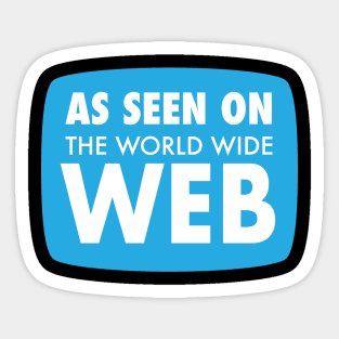 As Seen On The Web Sticker